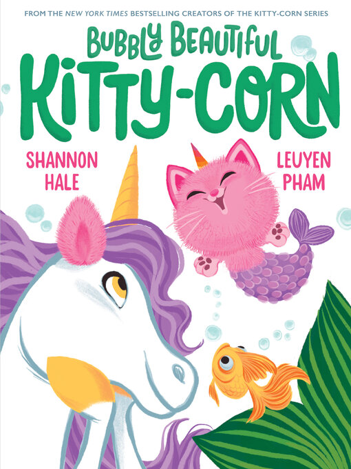 Title details for Bubbly Beautiful Kitty-Corn by Shannon Hale - Wait list